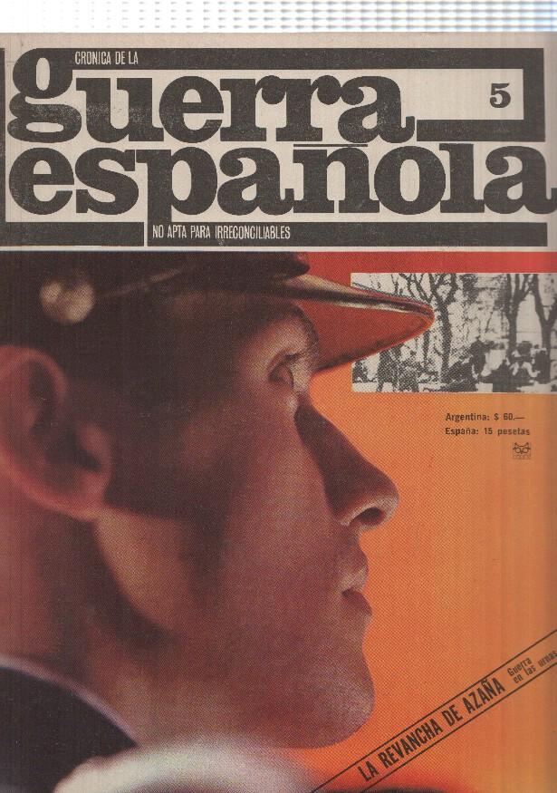 Cronica de la guerra española numero 005: la revancha de Azaña