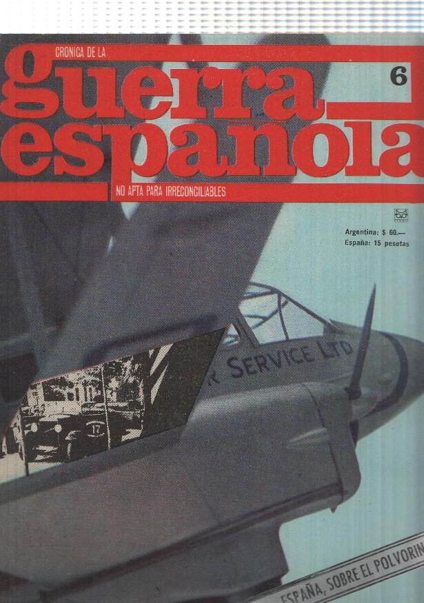 Cronica de la guerra española numero 006: España sobre el polvorin