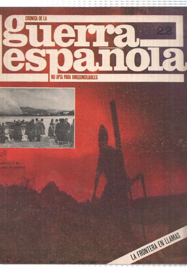 Cronica de la guerra española numero 022: la frontera en llamas