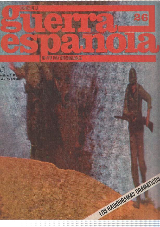 Cronica de la guerra española numero 026: Los radiogramas dramaticos