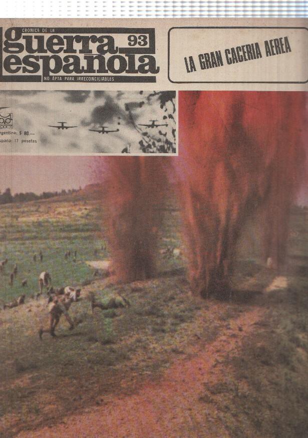 Cronica de la guerra española numero 093: la gran caceria aerea