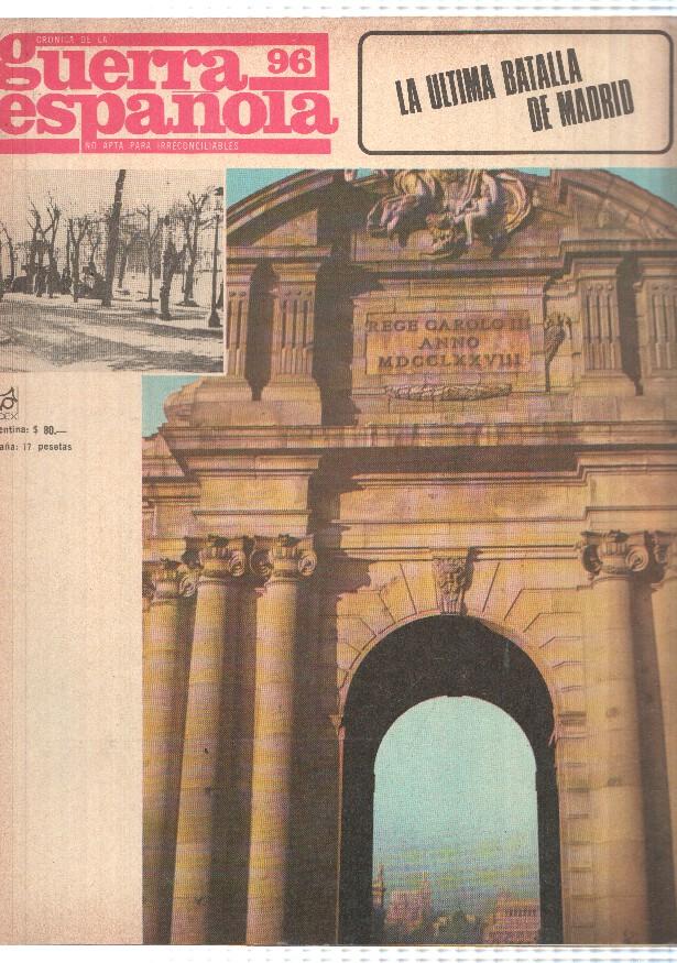 Cronica de la guerra española numero 096: La ultima batalla de Madrid