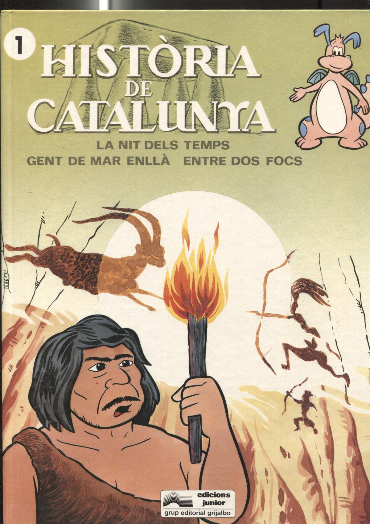 Historia de Catalunya volumen 01: la nit dels temps, gent de mar enlla, entre dos focs