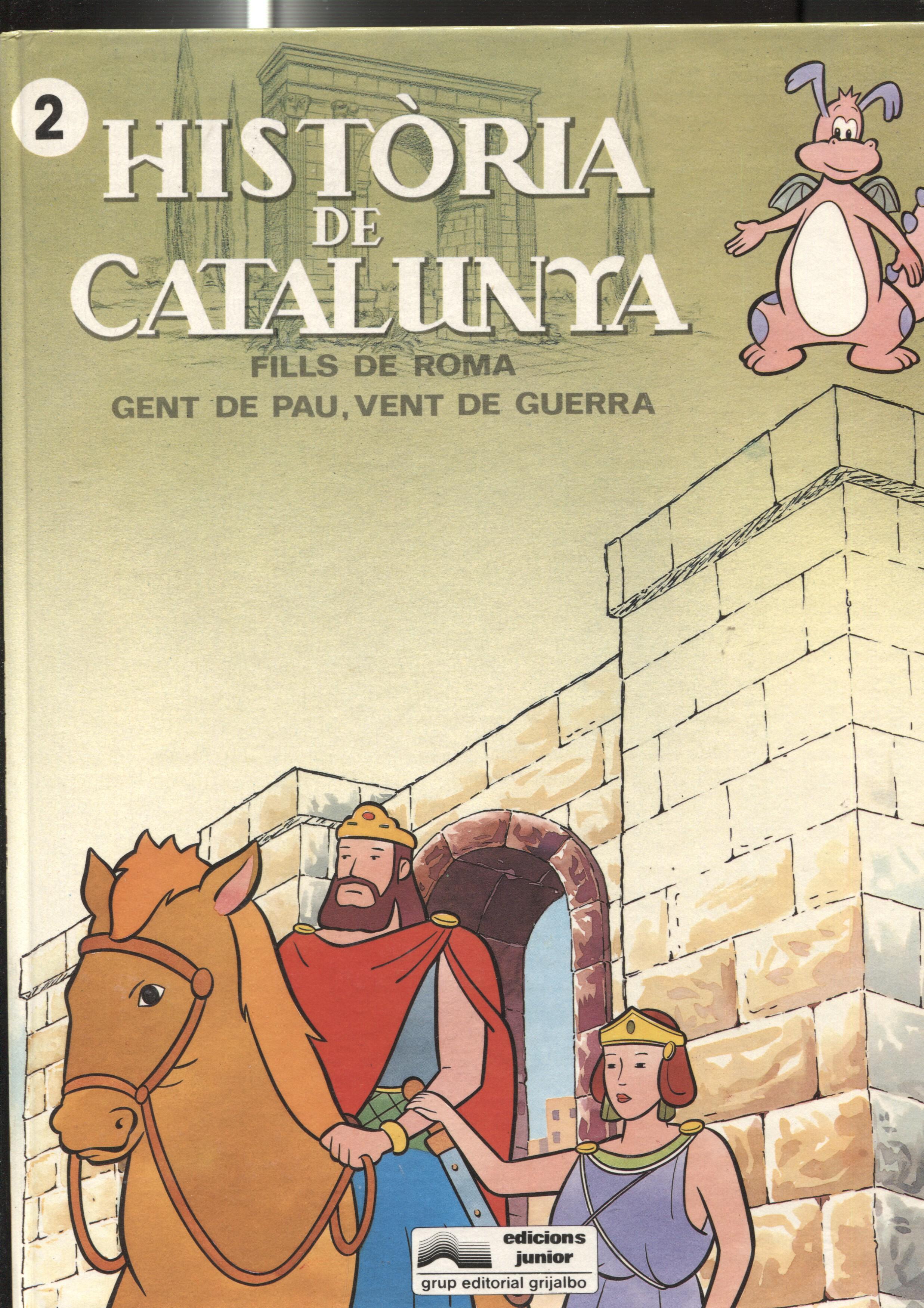 Historia de Catalunya volumen 02: Fills de roma, Gent de Pau, Vent de guerra