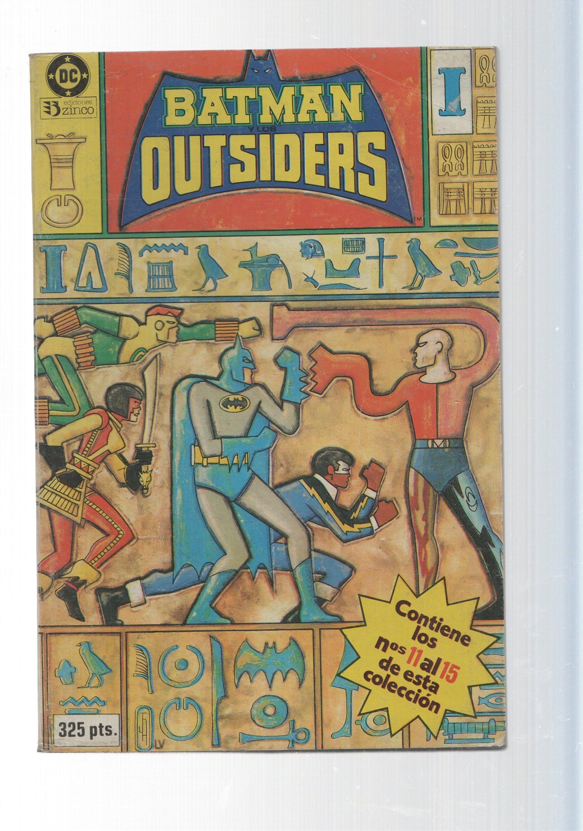 Zinco: Batman y los Outsiders , retapado num 11 al 15. Tomo 3 - Victoria y muerte. DC