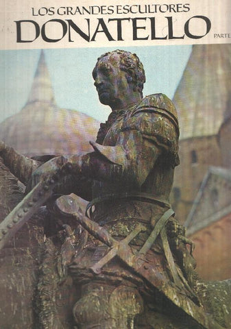 Los Grandes escultores: Donatello parte II