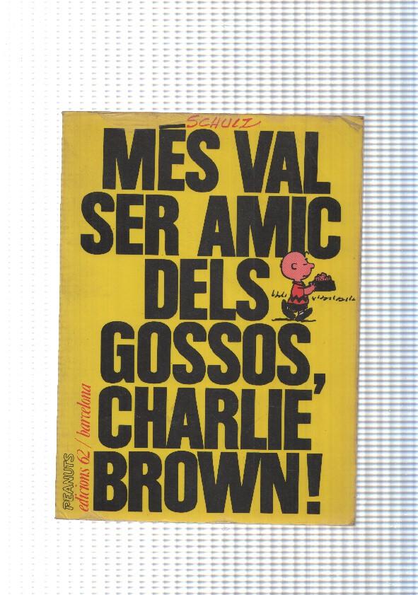 Mes val ser amic dels gossos, Charlie Brown