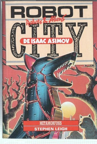 Robot City numero 07: Metamorfosis