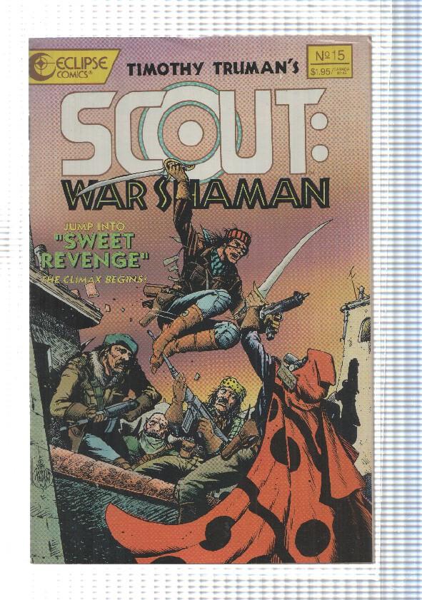 Eclipse 10 anniversary: Scout War Shaman num 15 - Sweet Revenge