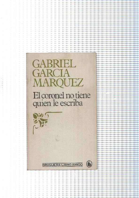 Libro amigo: El coronel no tiene quien le escriba