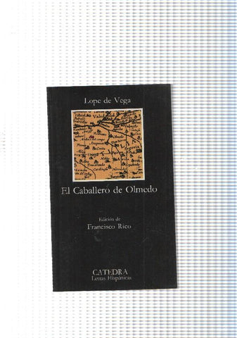 coleccion Letras Hispanicas num. 147: El Caballero de Olmedo