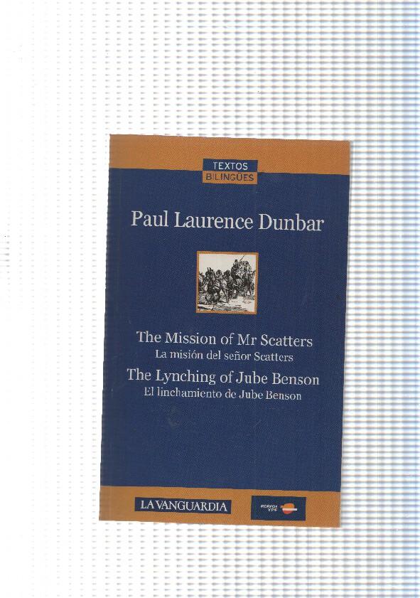 Textos bilingues: The Mission of Mr Scatters, La Mision del señor Scatters-The Lynching of jube Benson
