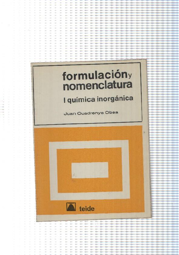 Formulacion y nomenclatura volumen I: Quimica inorganica