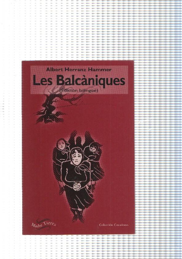 Coleccion Creadores: Les Balcaniques - Las Balcanicas ( edicion bilingue Catalan-.Castellano )
