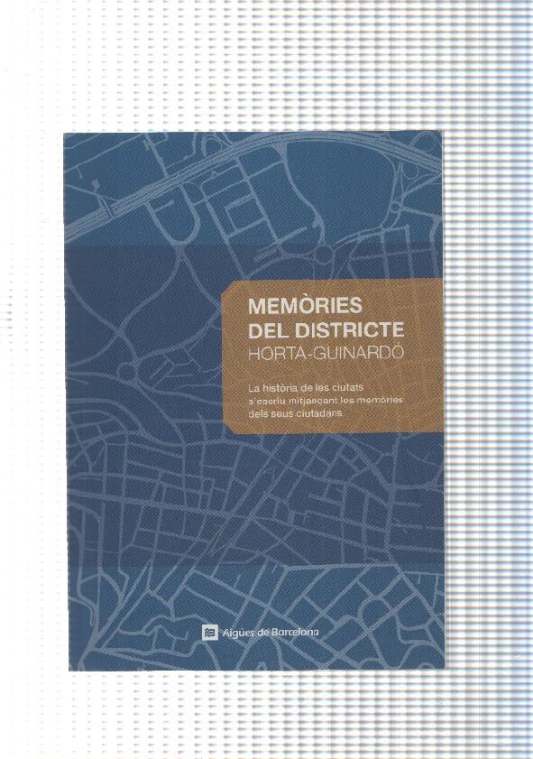 Memories del Districte: Horta - Guinardo