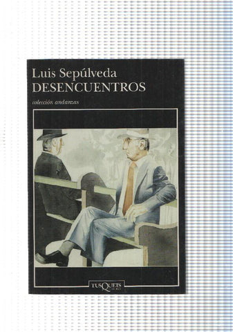 Coleccion andanzas: Desencuentros