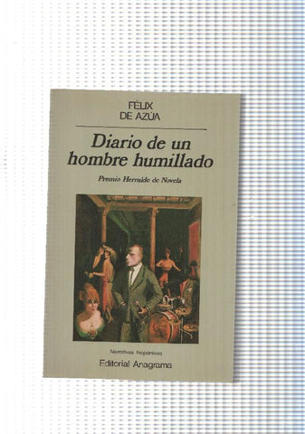 Narrativas hispanicas num. 56. Diario de un hombre humillado