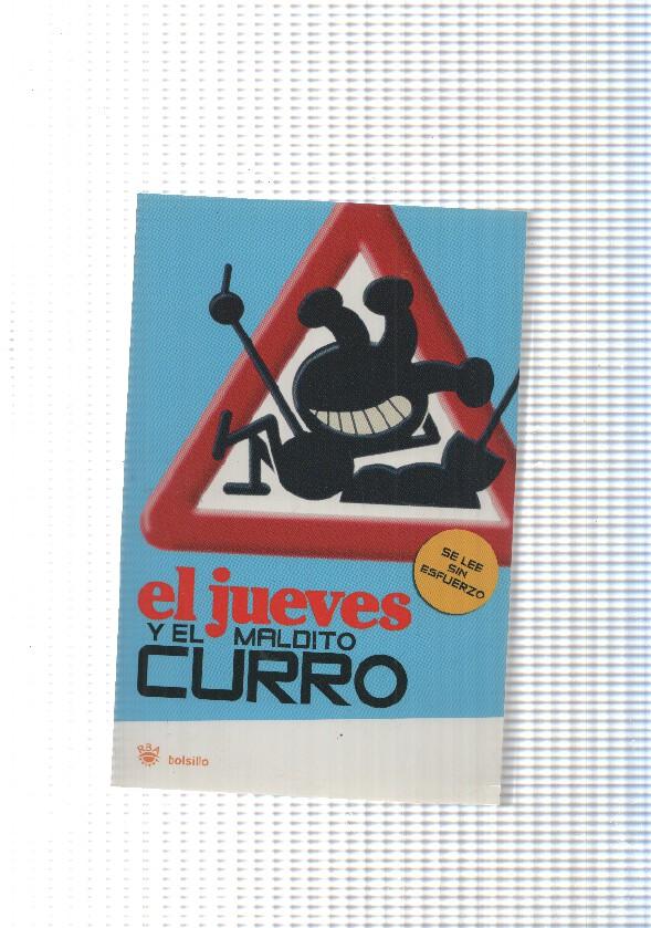 El Jueves y el maldito curro