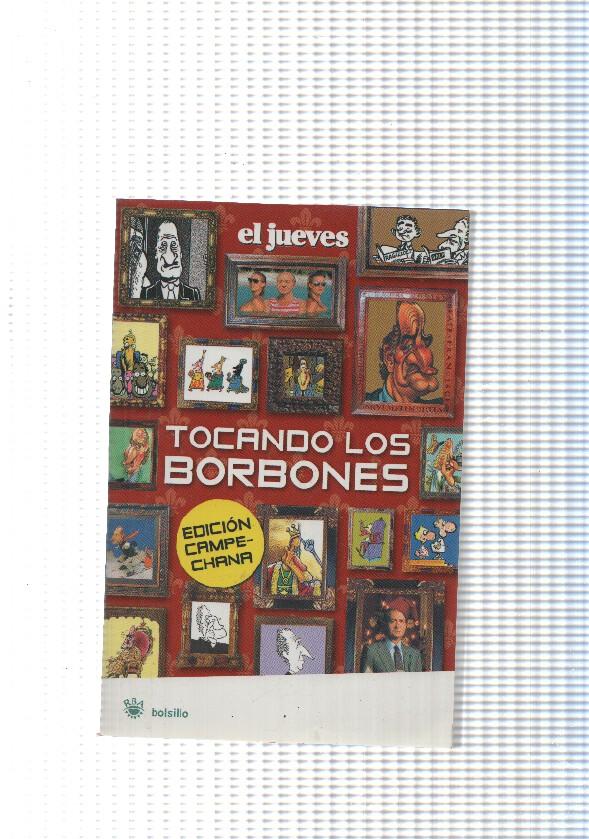 El Jueves y tocando los Borbones