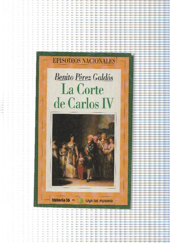 Episodios Nacionales num. 02: La Corte de Carlos IV