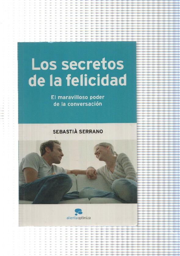 Los secretos de la felicidad ( con textos subrayados a rotulador fluorescente )