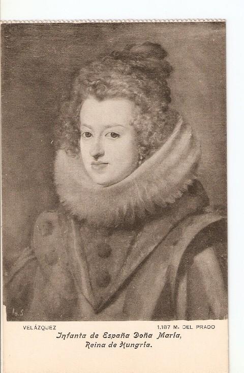 Postal 021863 : Infanta de España Doña Maria, Reina de Hungria