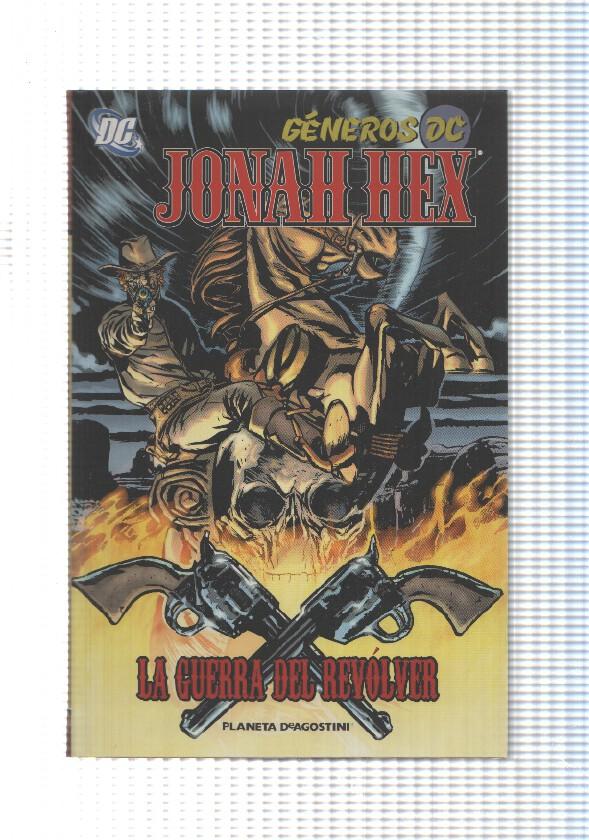 Planeta: Jonah Hex num 4 - La guerra del revolver. Generos DC. Cubiertas 44 al 49 USA