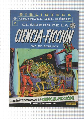 Planeta: Clasicos de la Ciencia-Ficcion de EC num 2 (Weird Fantasy). Biblioteca Grandes del Comic - El monstruo de la cuarta dimension