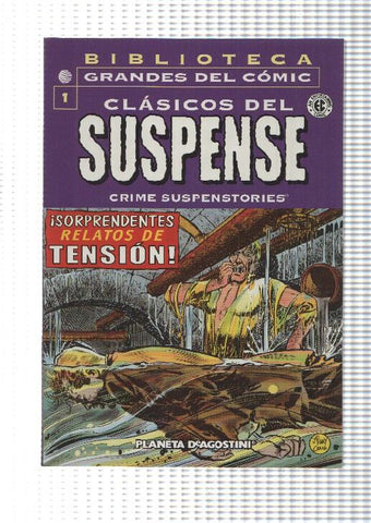 Planeta: Clasicos del suspense de EC num 1 (Crime Suspenstories). Biblioteca Grandes del Comic - El tiro por la culata