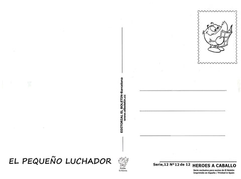 Postal / Postcard: El Boletin serie 12 numero 12: El Pequeño Luchador, serie Heroes a Caballo