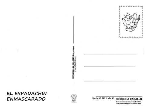 Postal / Postcard: El Boletin serie 12 numero 05: El Espadachin Enmascarado , serie Heroes a Caballo