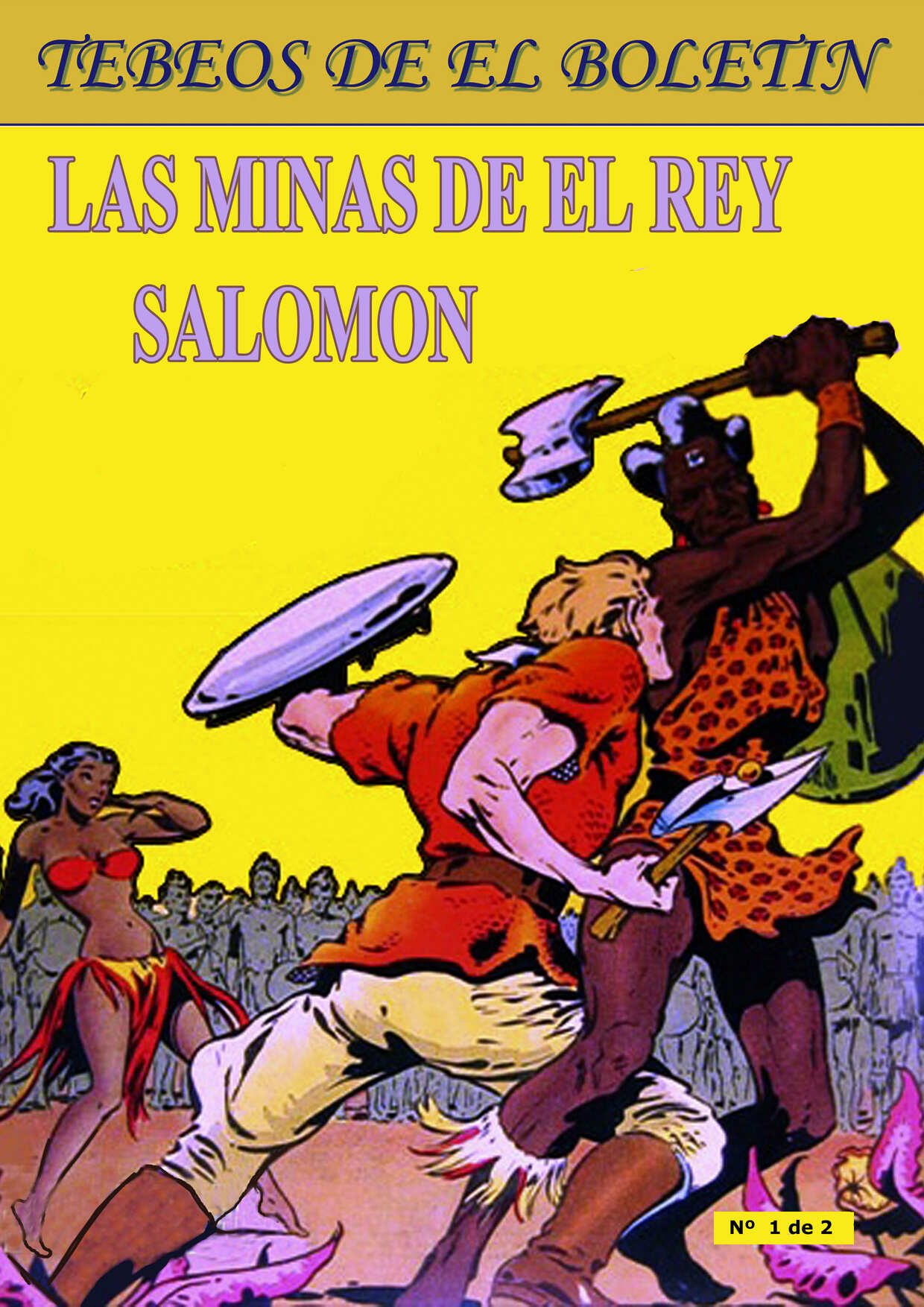 Los Tebeos de El Boletin numero 144: Las Minas del Rey Salomon, primera parte