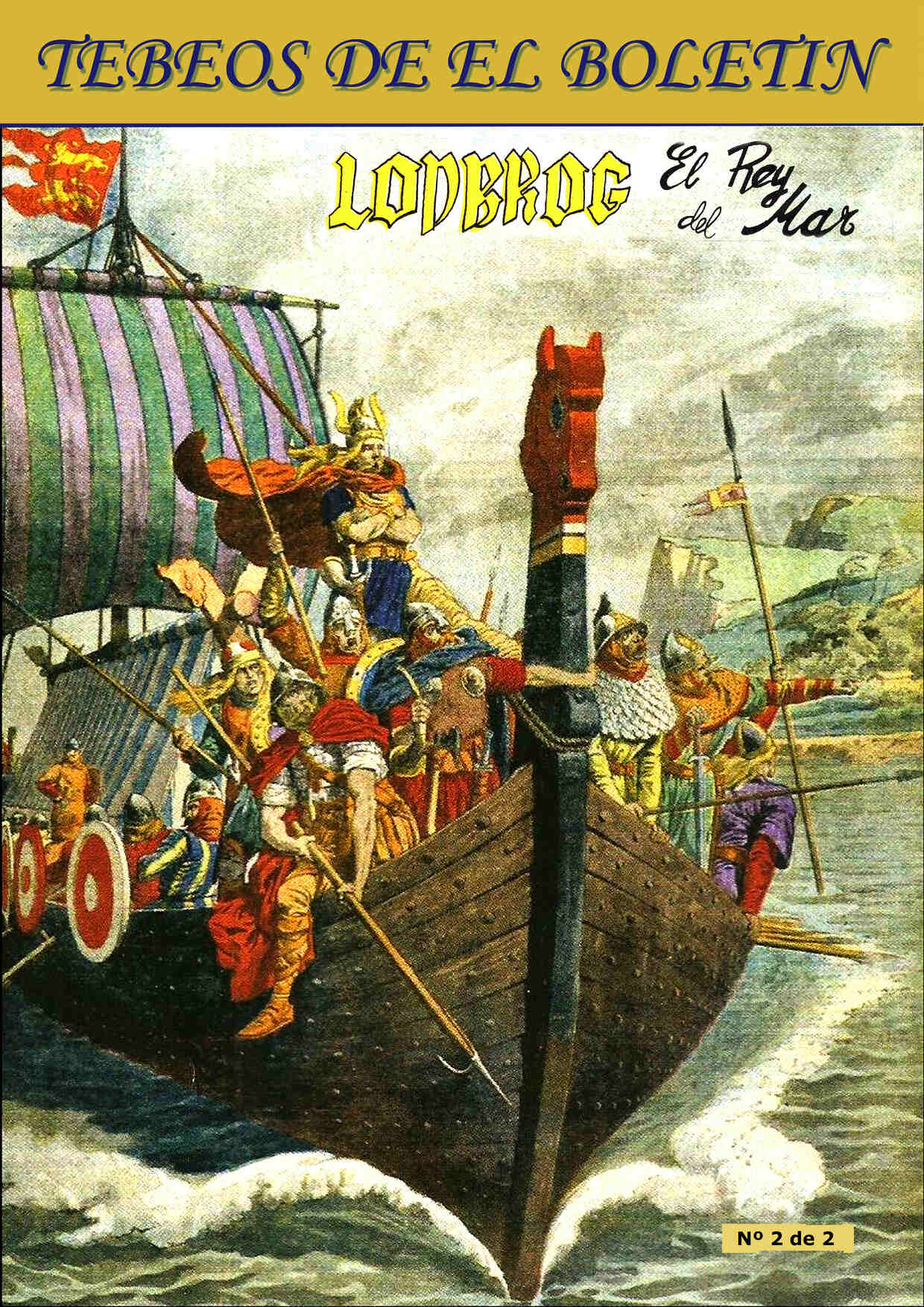 Los Tebeos de El Boletin numero 150: Lonbrog el rey del mar (COLOR), segunda parte