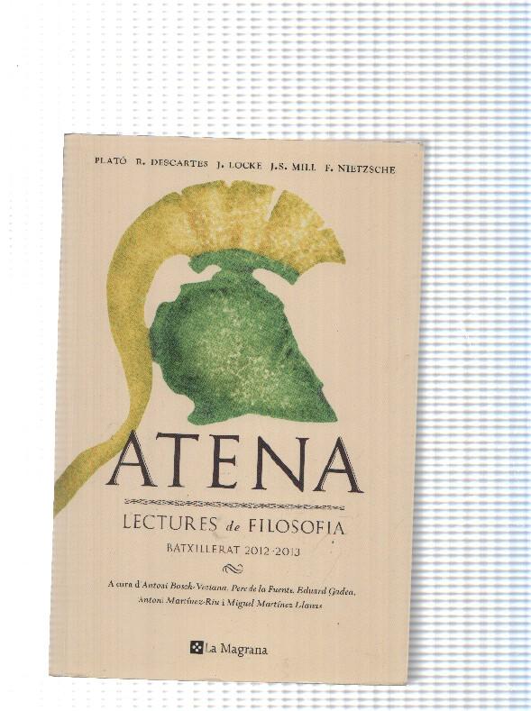 Origens num. 108: Atena. Lectures de filosofia Batxillerat 2012-1013 ( Plato, Descartes, Locke, Mill y