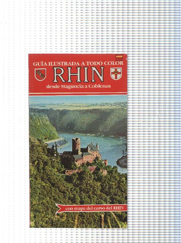 Guia ilustrada a todo color Rhin desde Maguncia a Coblenza, con mapa del curso del Rhin