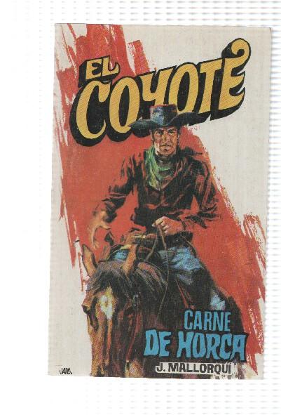 Favencia: El Coyote numero 116: Carne de Horca