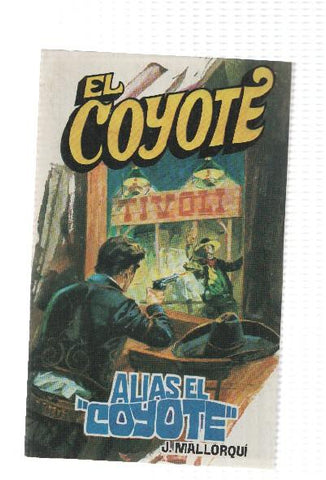 Favencia: El Coyote numero 130: Alias el Coyote