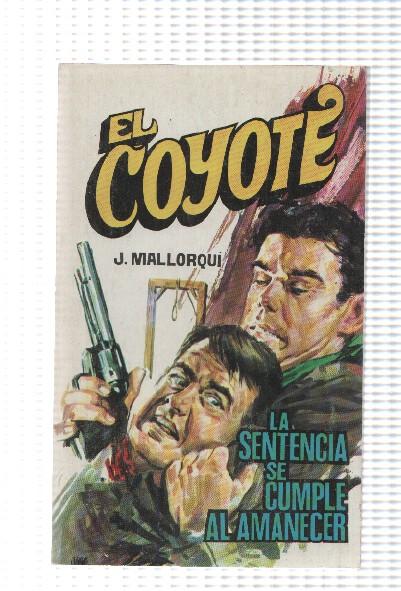 Favencia: El Coyote numero 117: La sentencia se cumple al amanecer