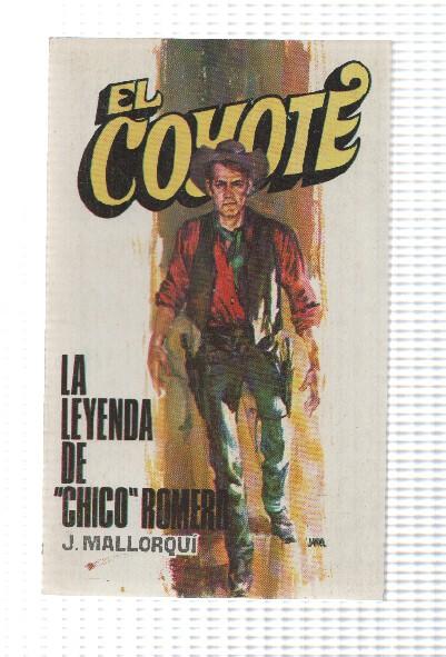 Favencia: El Coyote numero 118: La leyenda de chico Romero