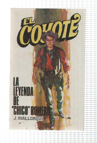 Favencia: El Coyote numero 118: La leyenda de chico Romero