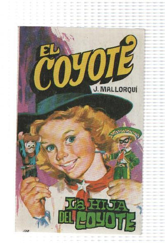 Favencia: El Coyote numero 112: La hija del Coyote
