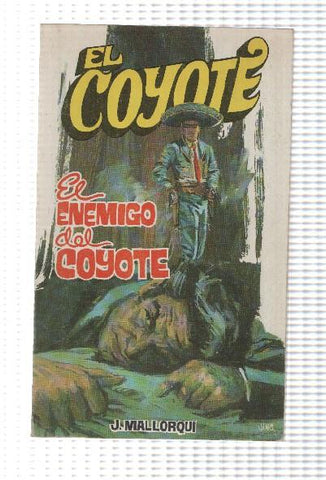 Favencia: El Coyote numero 046: El enemigo del Coyote