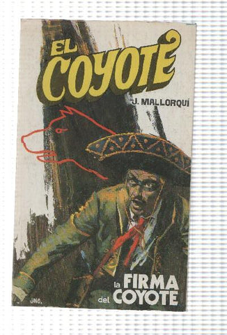 Favencia: El Coyote numero 050: La firma del Coyote