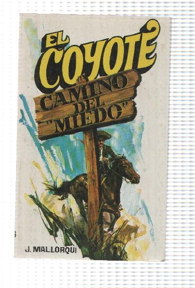 Favencia: El Coyote numero 106: Camino del miedo
