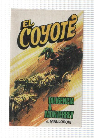 Favencia: El Coyote numero 109: Diligencia a Monterrey