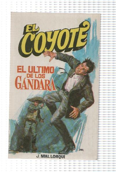 Favencia: El Coyote numero 61: El ultimo de los Ganadara