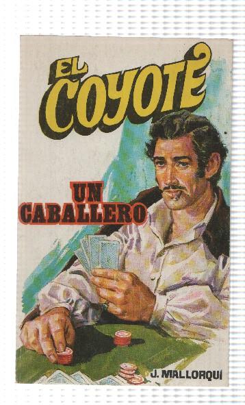 Favencia: El Coyote numero 047: Un caballero