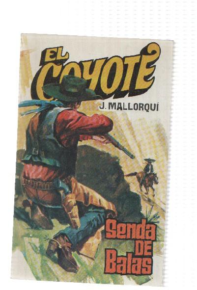 Favencia: El Coyote numero 134: Senda de balas
