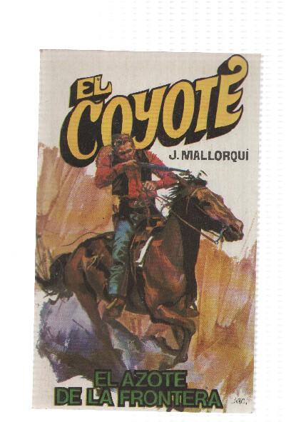 Favencia: El Coyote numero 137: El azote de la frontera