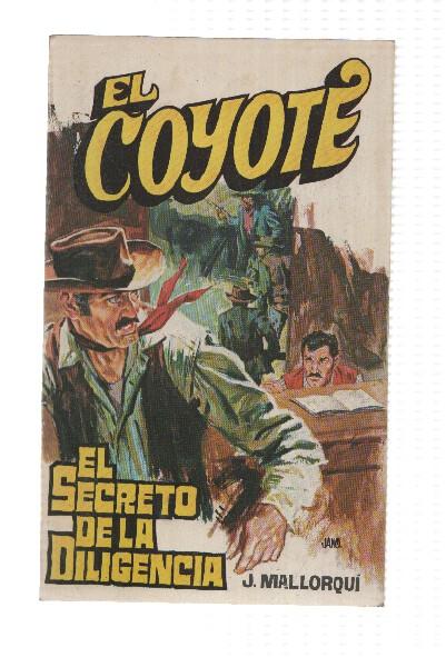 Favencia: El Coyote numero 020: El secreto de la diligencia